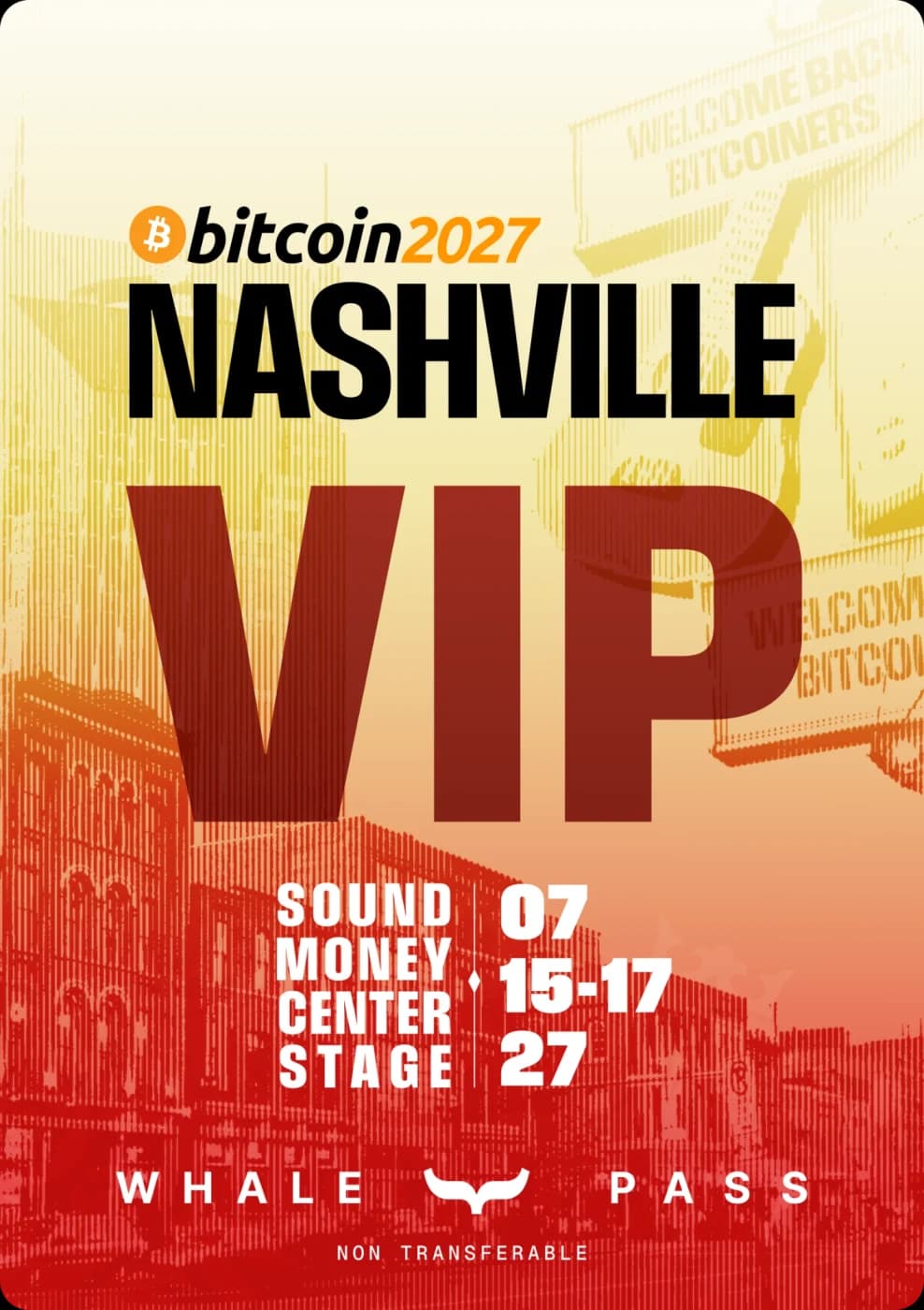 VIP Whale Pass badge — Bitcoin 2027 Nashville, July 15–17